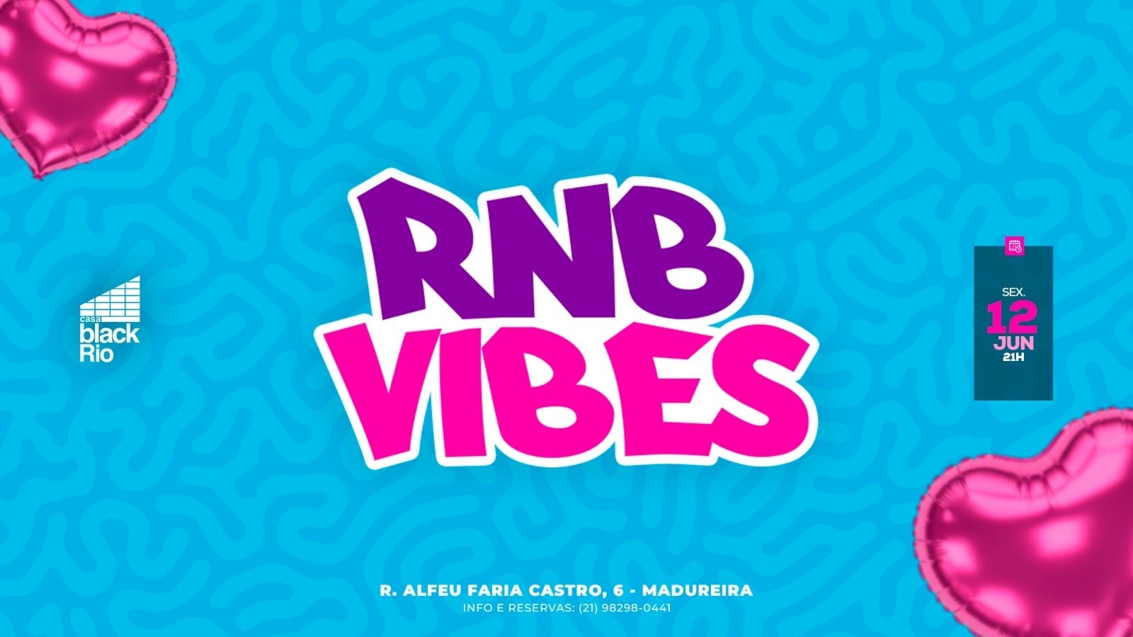 RNB VIBES | Especial Dia dos Namorados na Casa Black Rio