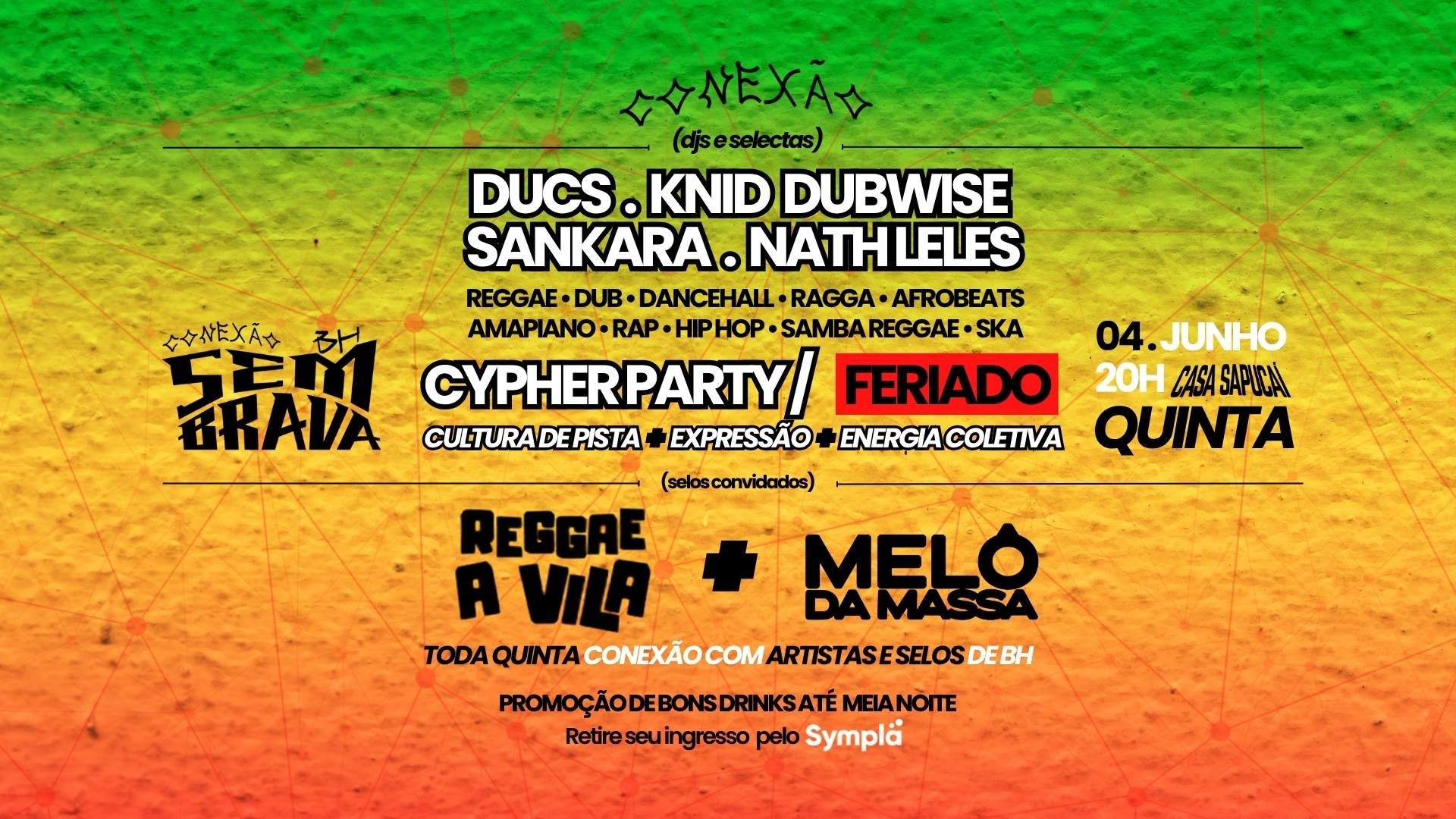 Conexão Sem Brava Bh // Quinta Feriado 04 de Junho // 20h