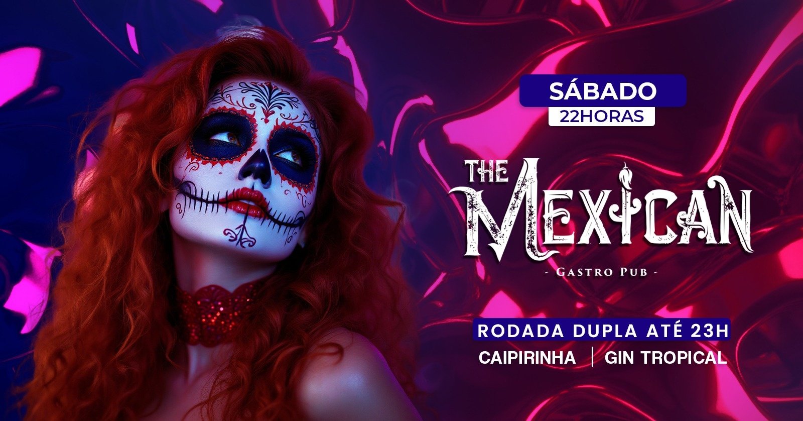 22H SÁBADO no THE MEXICAN! Especial Bad Bunny Dia Dos Solteiros! + Rodada Dupla de Xeque Mate!