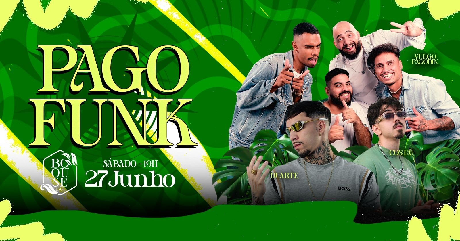 PagoFunk Grupo Vulgo Pagodin + Djs | Bosque Bar | Sábado 27/06 19h