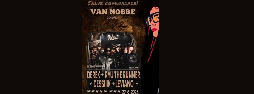 Van Nobre Convida Show de Trap Derek Ryu The Runner Dessiiik Leviano