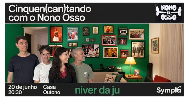 Cinquen(can)tando com Nono Osso: niver da Ju