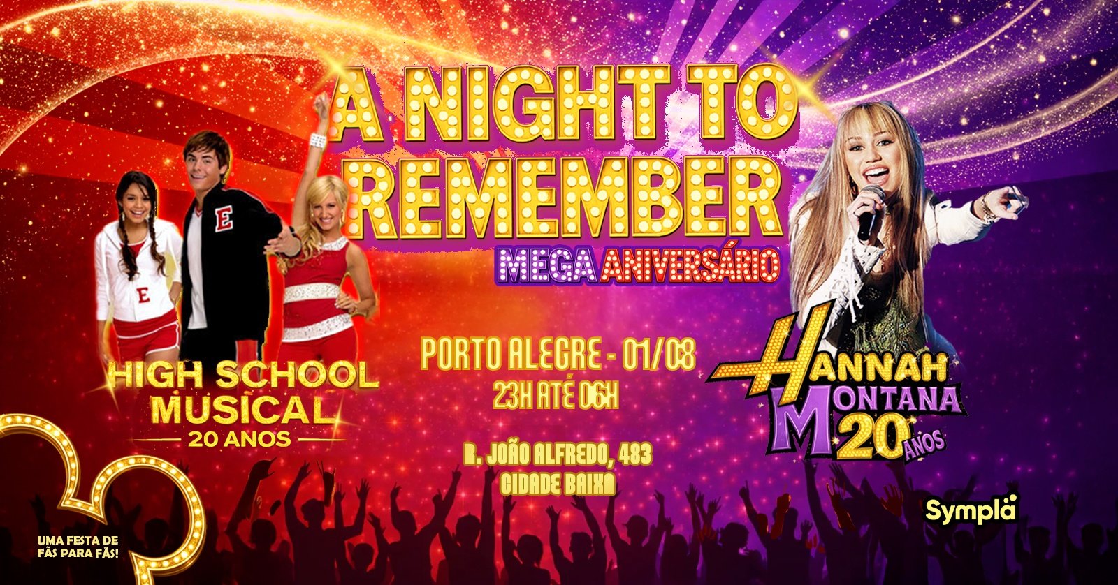 A Night To Remember Mega Aniversário 20 Anos HSM e Hannah Edição PORTO ALEGRE na Nuvem