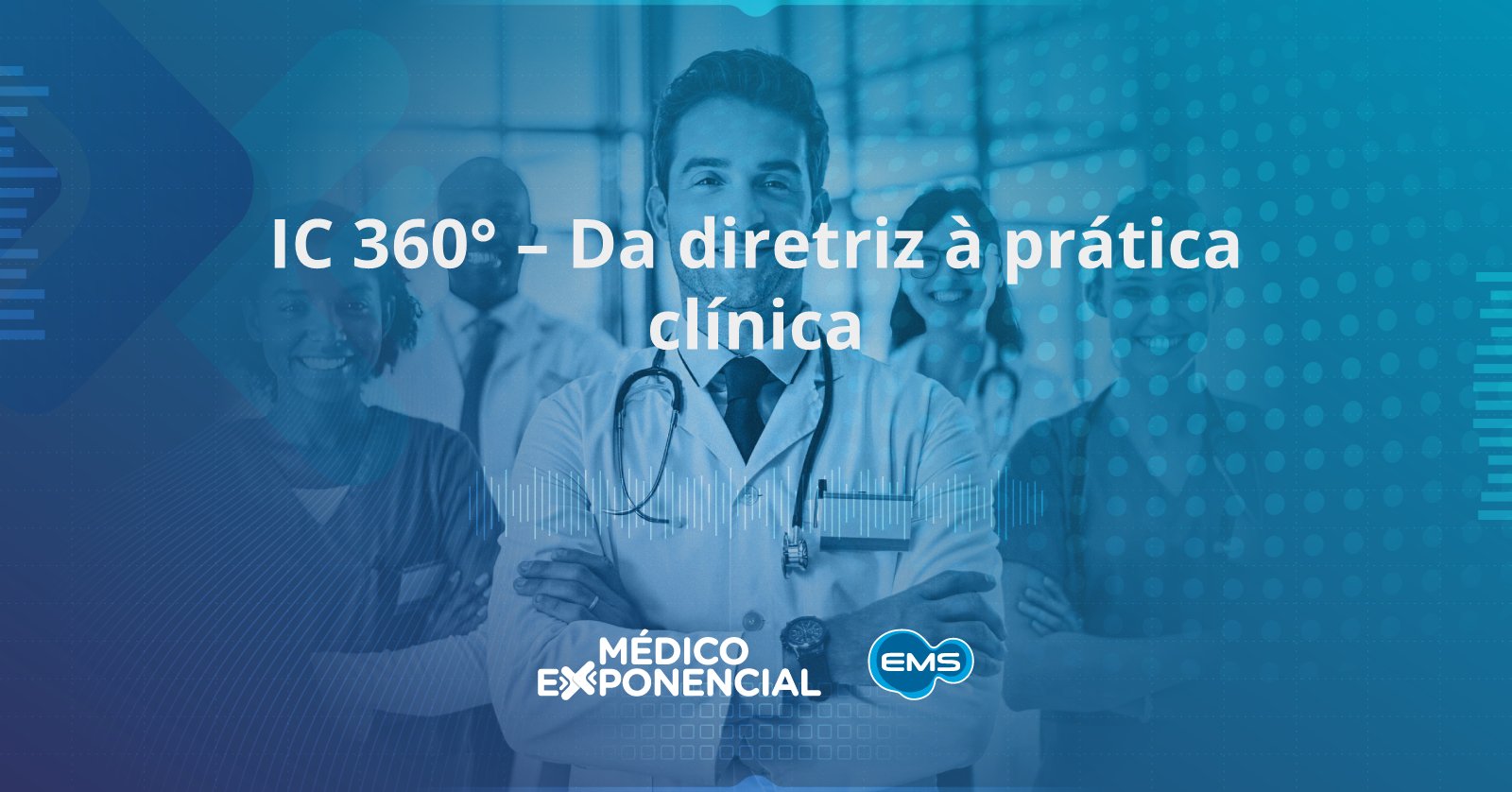 IC 360° – Da diretriz à prática clínica