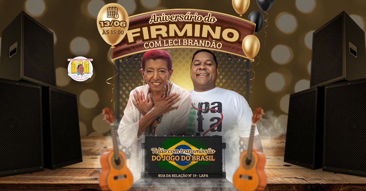 Aniversario Firmino: Leci Brandão