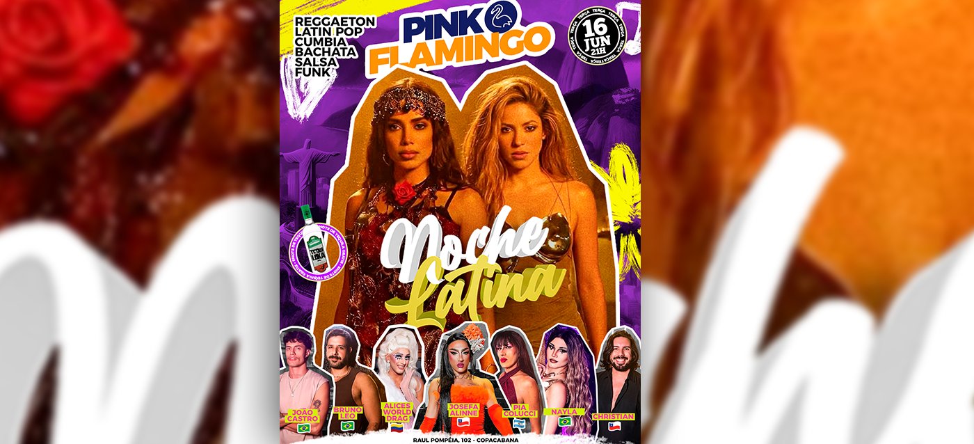 Pink Flamingo |Noche Latina |Terça 16 de Junho