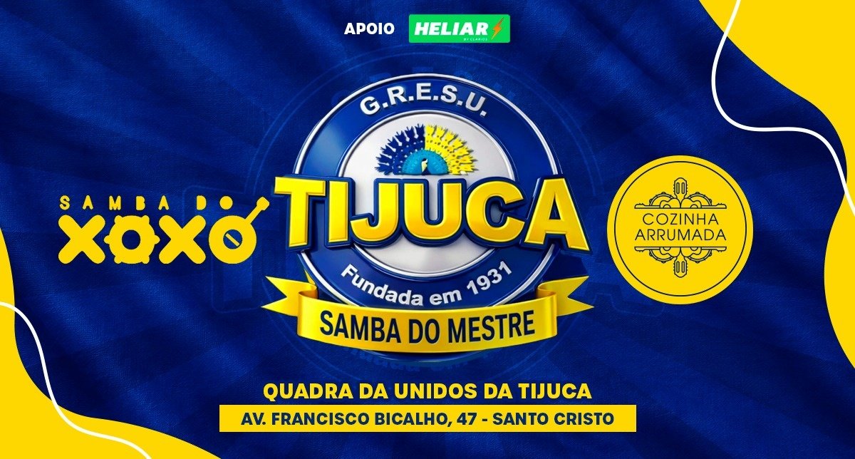 Samba do Mestre = Cozinha Arrumada e Samba do Xoxó Domingo 21/06 15h Unidos da Tijuca Área Externa