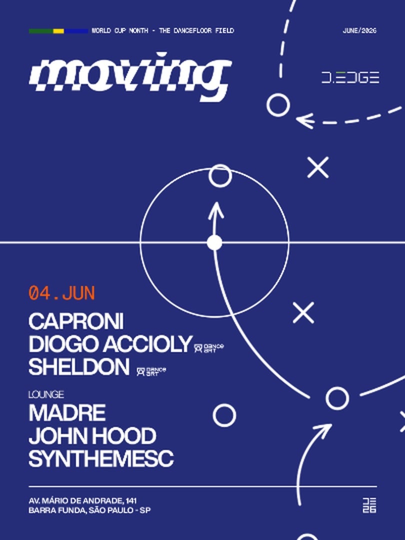 Moving D Edge Sp Pres.: P1: Caproni. Diogo Accioly. Sheldon // Lounge: John Hood. Madre. Synthemesc