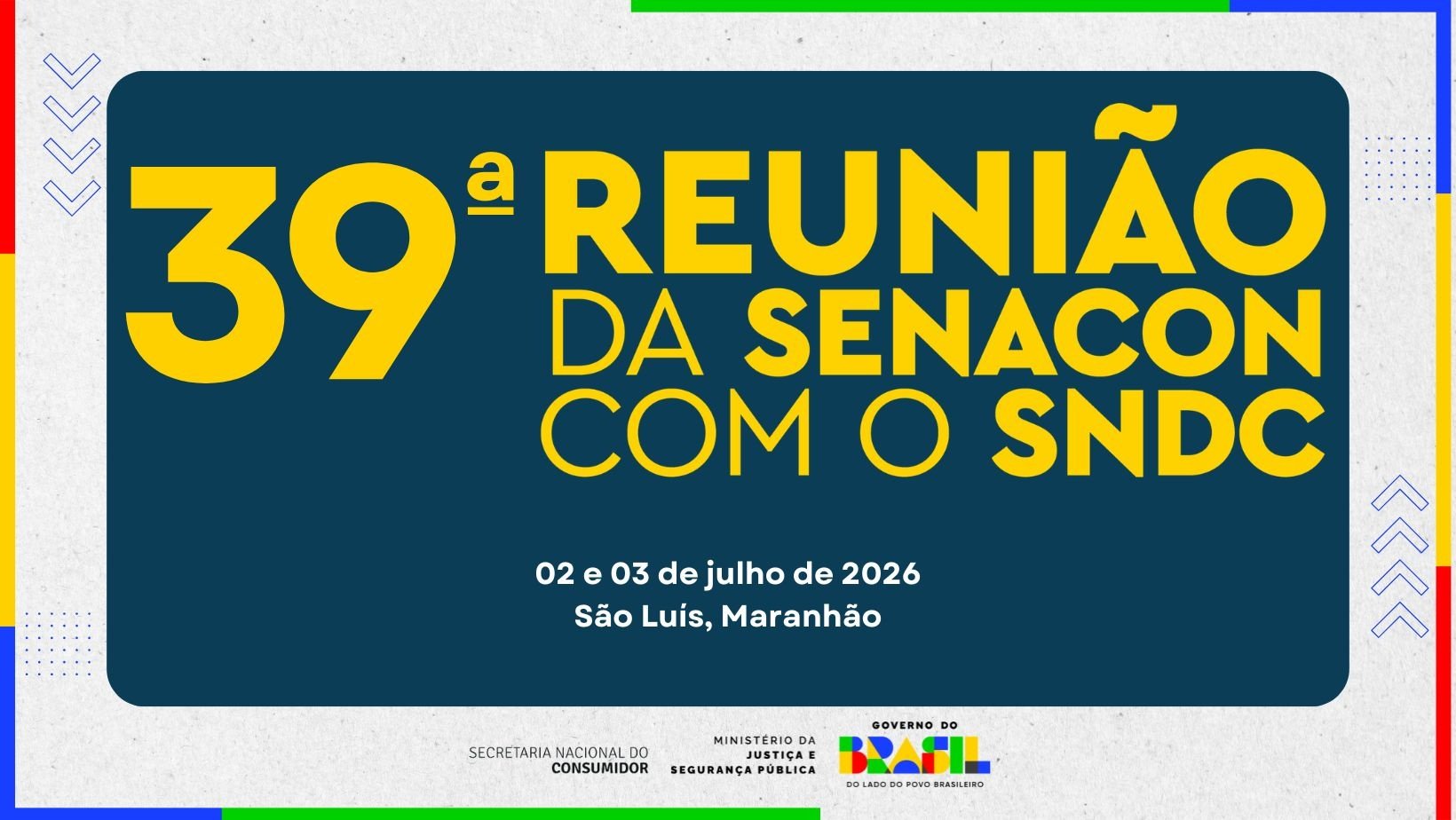 39ª Reunião Ordinária da SENACON com o SNDC