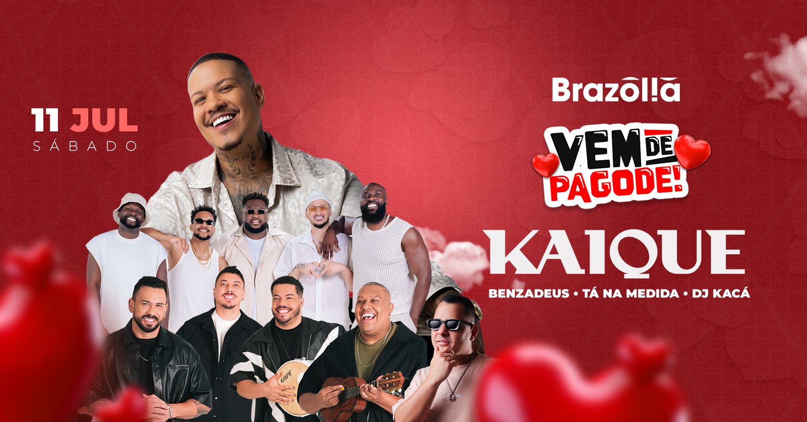 Kaique, Benzadeus, Tá na Medida e DJ Kacá Sábado 11 de Julho