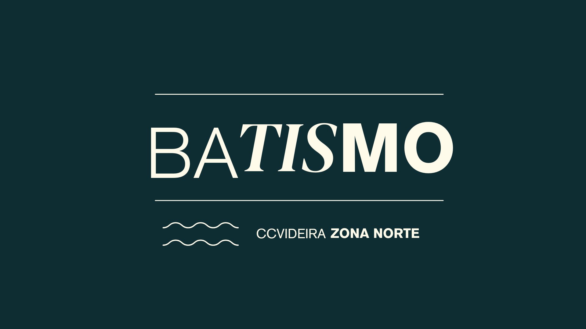 Batismo 2026.1 Zona Norte