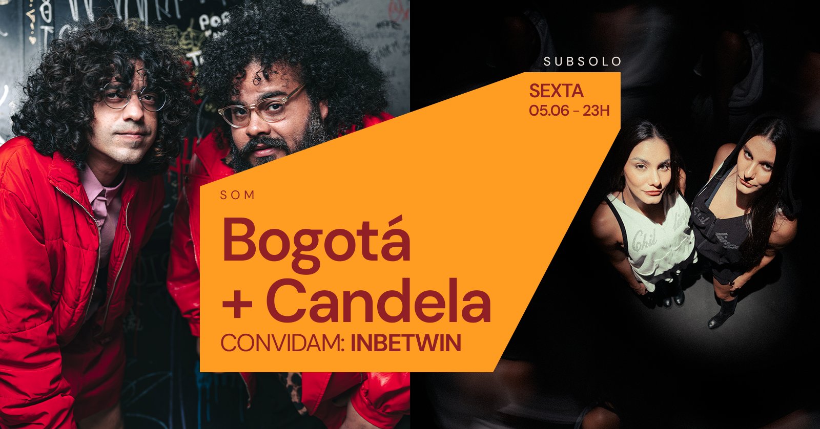Bogotá + Candela Convidam Inbetwin |05 de Junho | Cortina