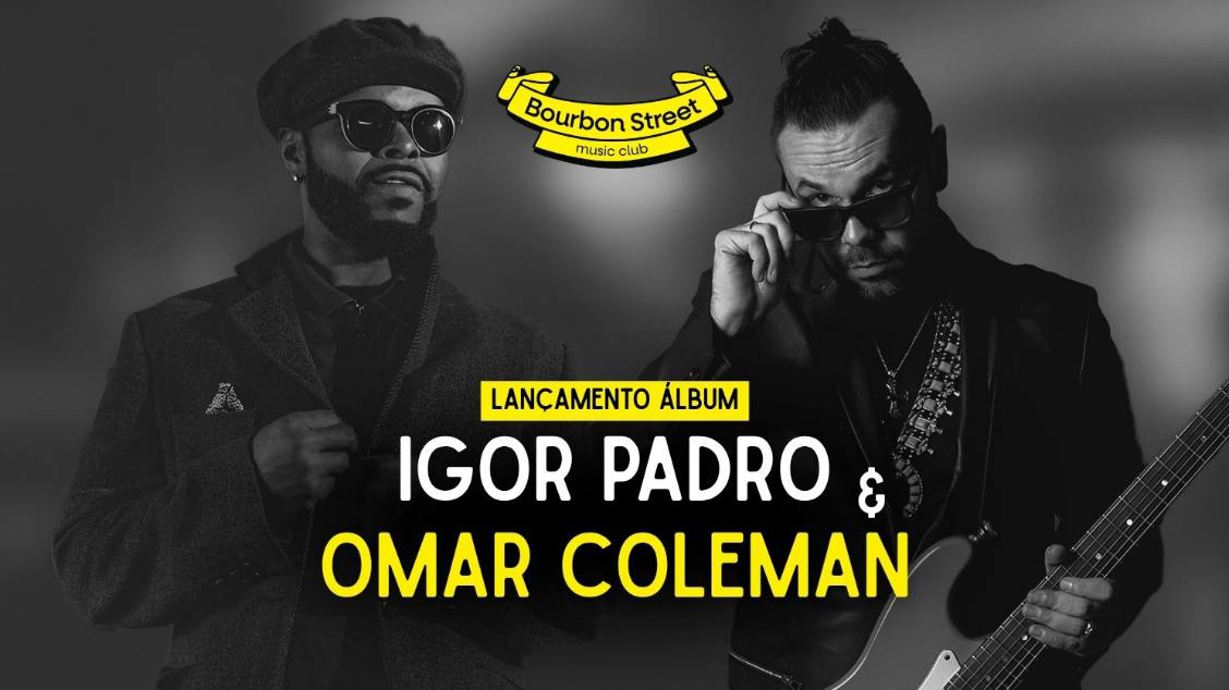 Igor Prado & Omar Coleman Lançamento Álbum