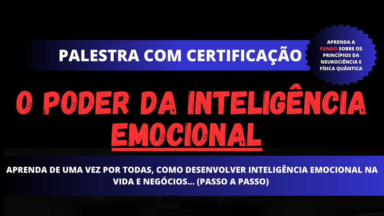 Inteligência Emocional + Neurociência (COM CERTIFICAÇÃO)