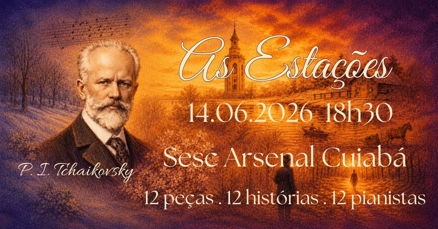Recital AS ESTAÇÕES, de Tchaikovsky