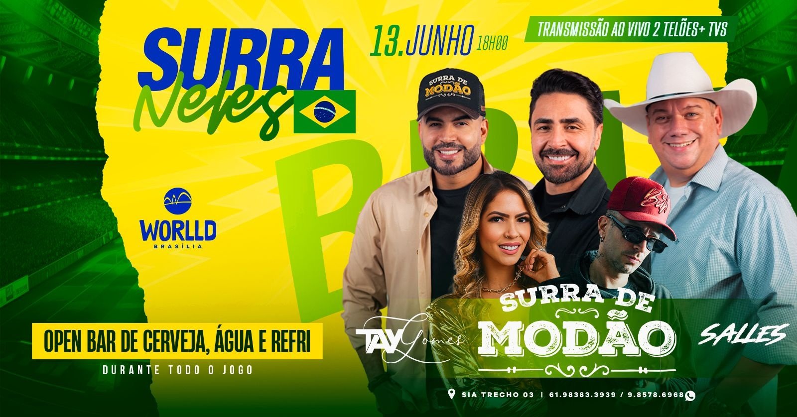 Surra Neles Brasil | Worlld Brasília