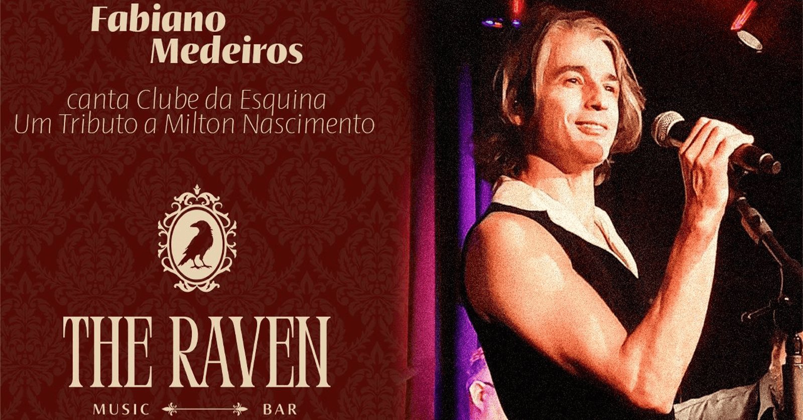 Fabiano Medeiros canta Clube da Esquina: Um Tributo a Milton Nascimento @ The Raven Music Bar