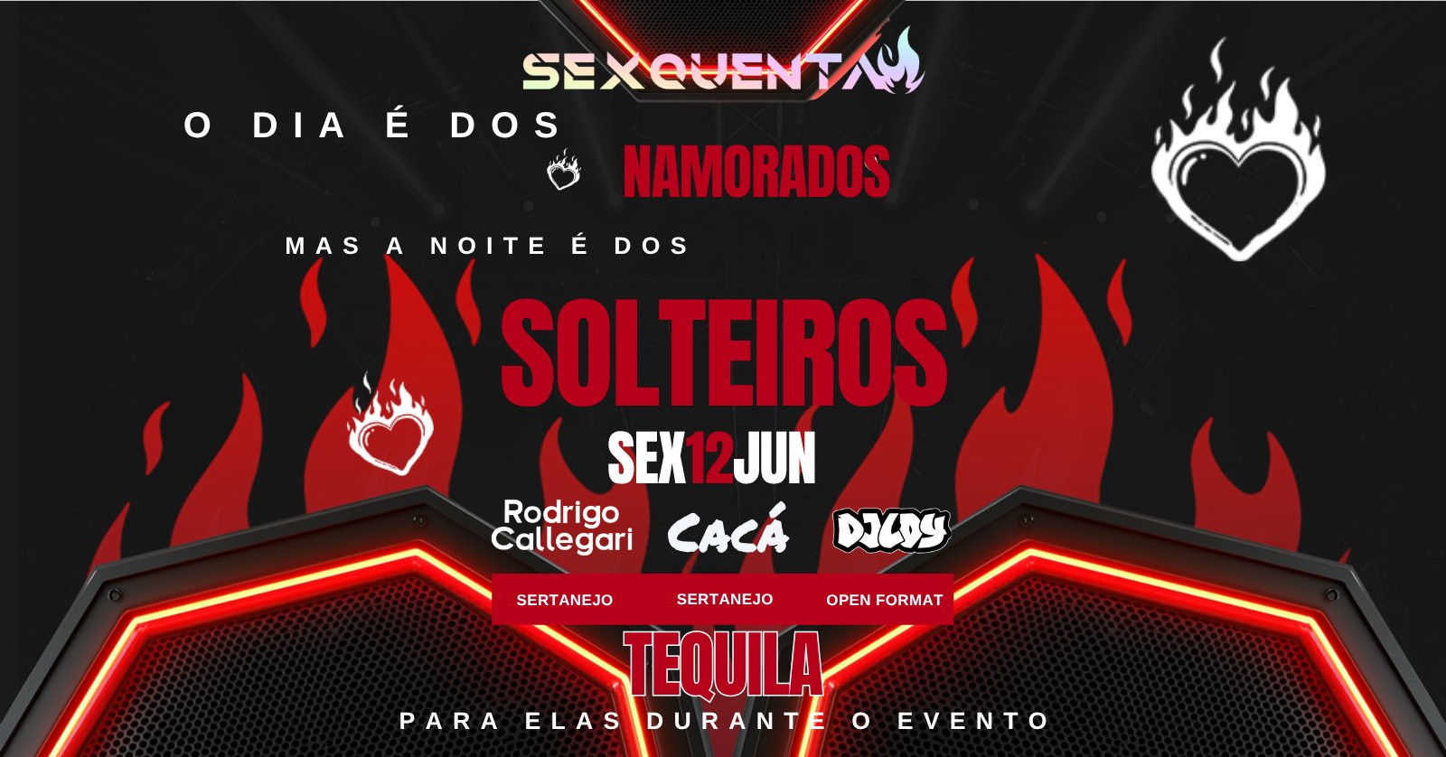 Noite dos solteiros Sexquenta