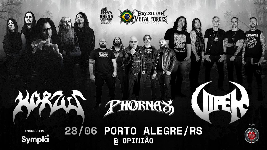 Brazilian Metal Forces | Korzus, Viper e Phornax 28/06/26