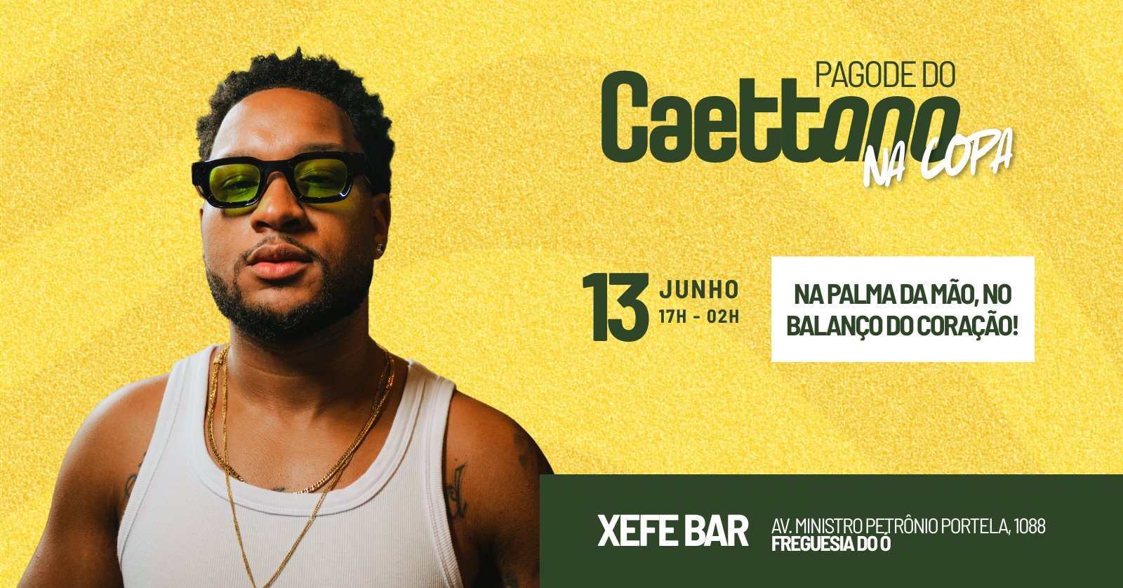 Pagode do Caettano, NA COPA! 13 de Junho (Sábado)