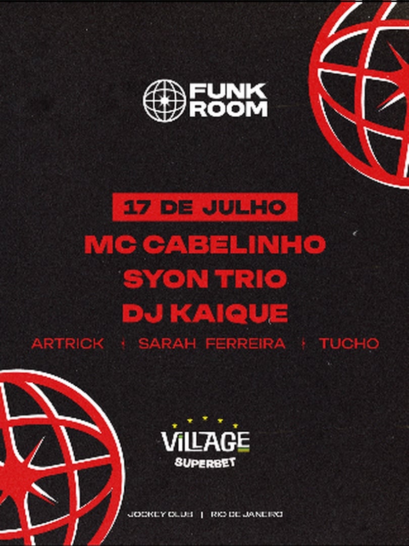 Village 2026 : FUNK ROOM c/ Mc Cabelinho & Syon Trio (Arena)