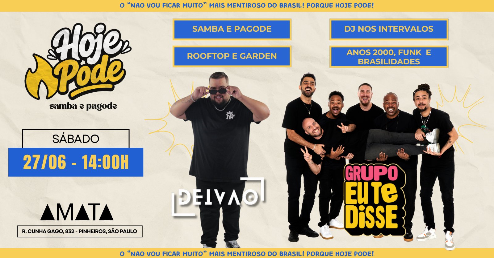 Hoje Pode | Samba e Pagode |sábado 27/06 no Amata Pinheiros | Pagode do Deivão e Grupo Eu Te Disse