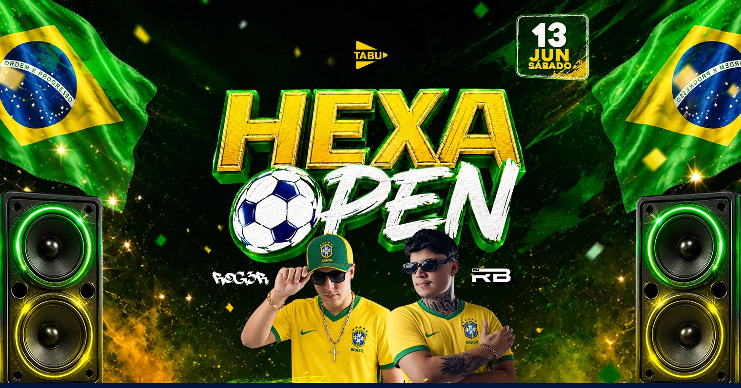 Hexa Open | Open Bar Até as 05:00 | Tabu