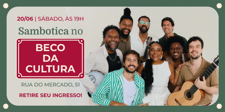 Sambotica no Beco da Cultura !!!