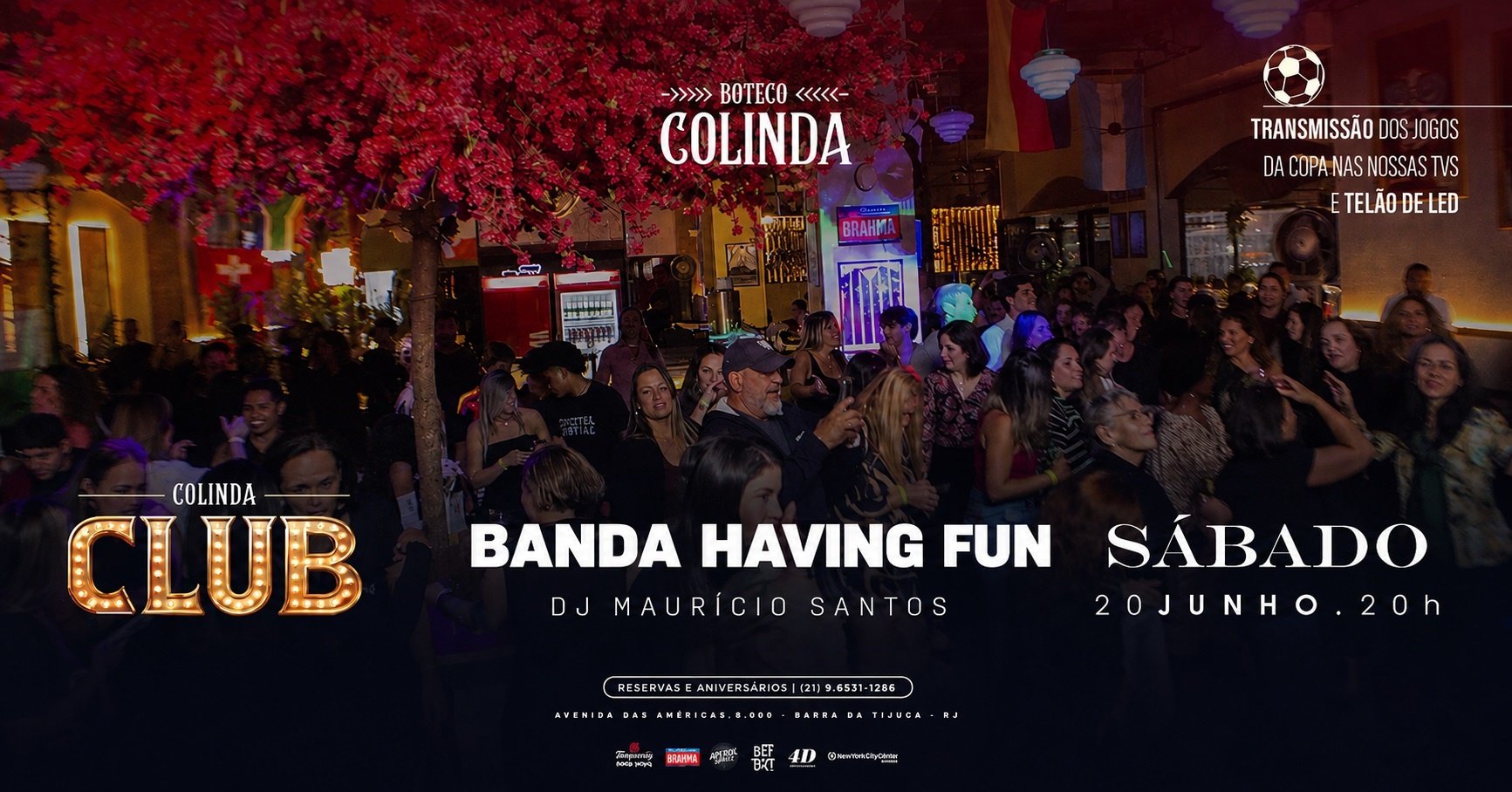 COLINDA CLUB (20/06) com banda Having Fun + Dj Maurício Santos
