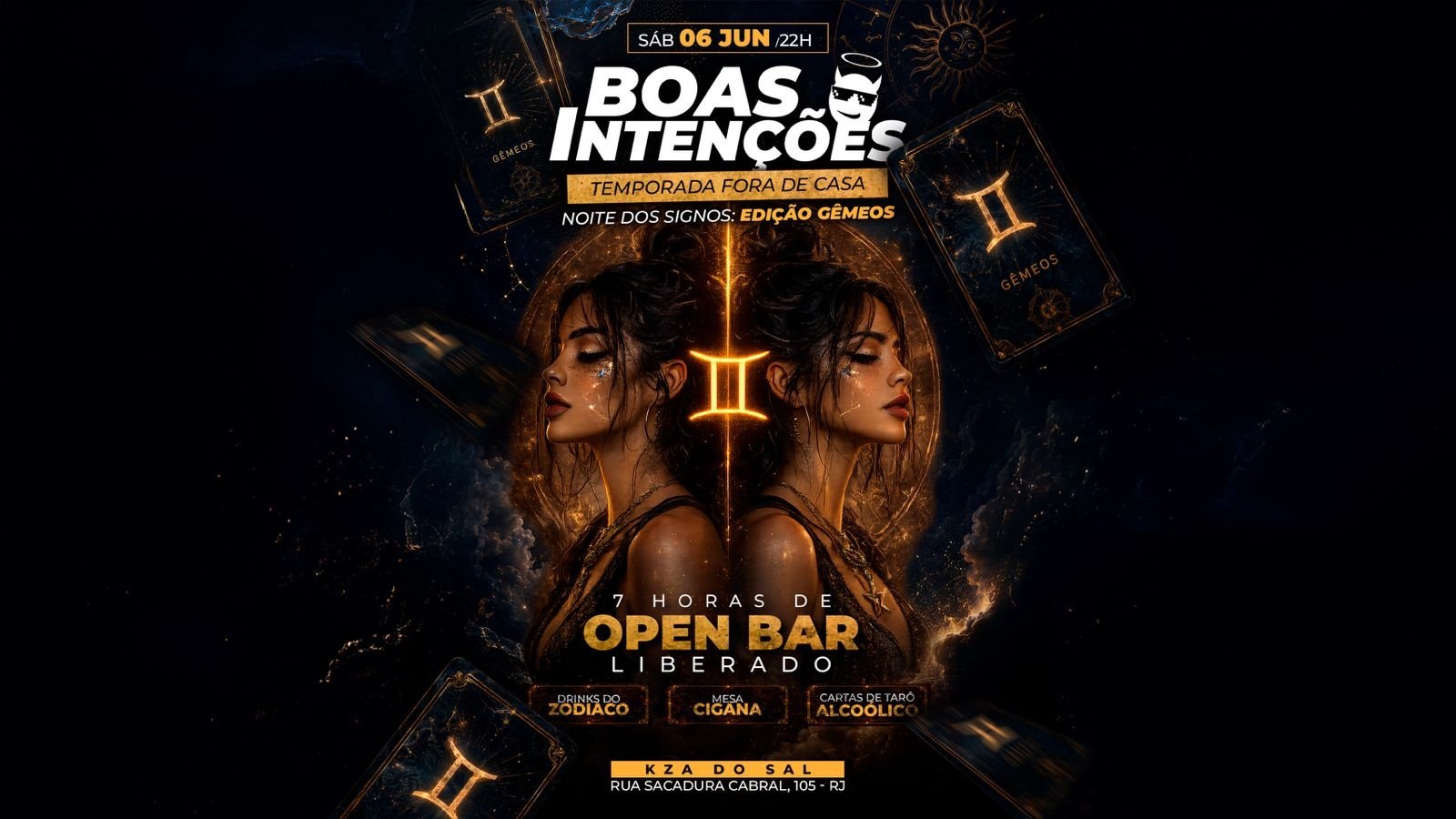 Boas temp. Fora de casa Noite dos Signos | 7 horas de open bar + Djs |Boate Boas Intenções