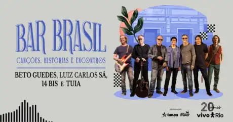 Bar Brasil com Beto Guedes, Luiz Carlos Sá, 14 Bis e Tuia