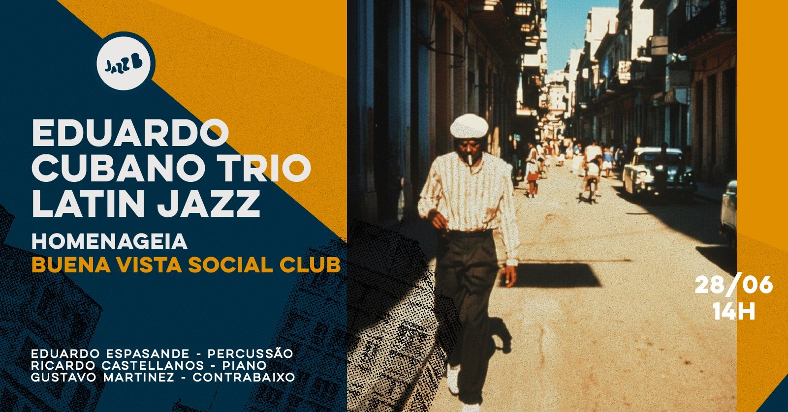 Eduardo Cubano Trio Homenageia Buena Vista Social Club no Jazzb (domingo 28/jun/26)