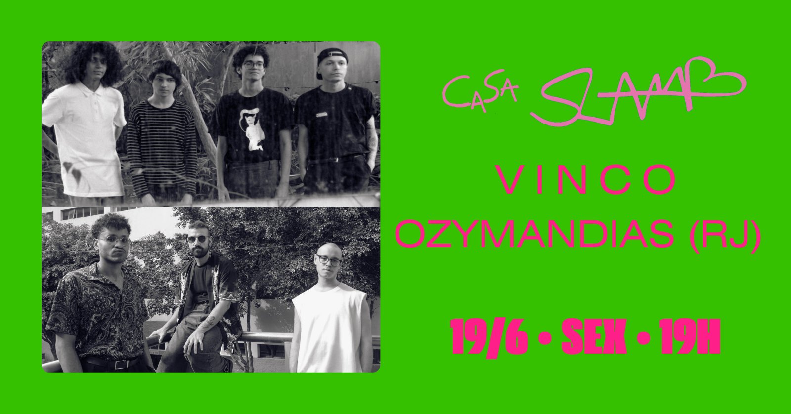 Vinco + Ozymandias (RJ) na CaSa SLAMB