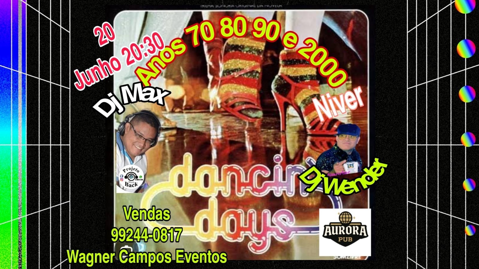 Festa de Época dos Anos 70 ,80 90 e 2000 Niver DJ Wender , Embalos de sábado
