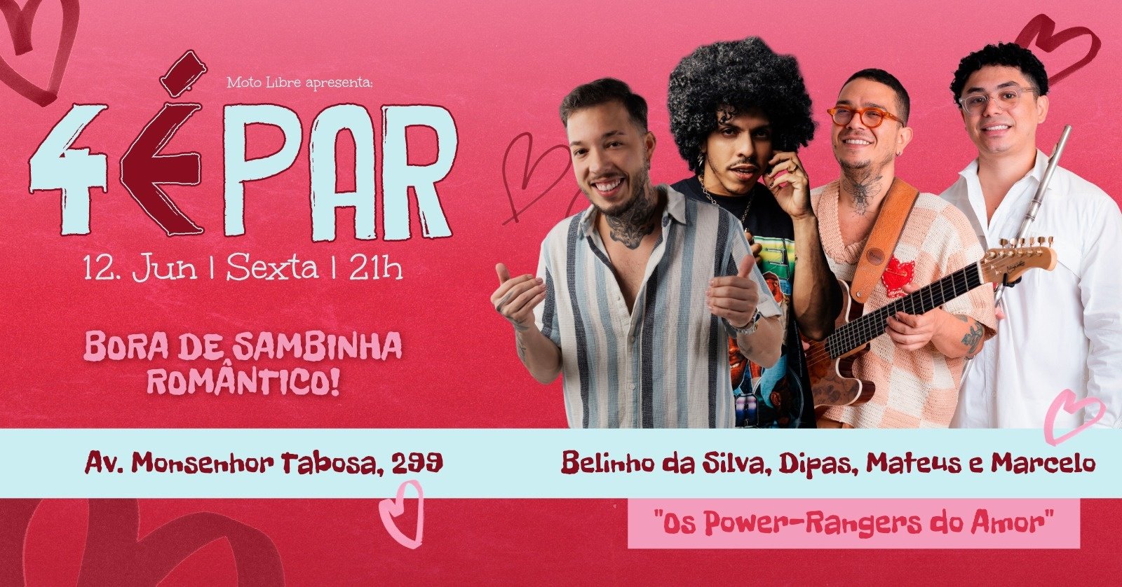 4 é Par ~ Belinho + Dipas + Mateus e Marcelo