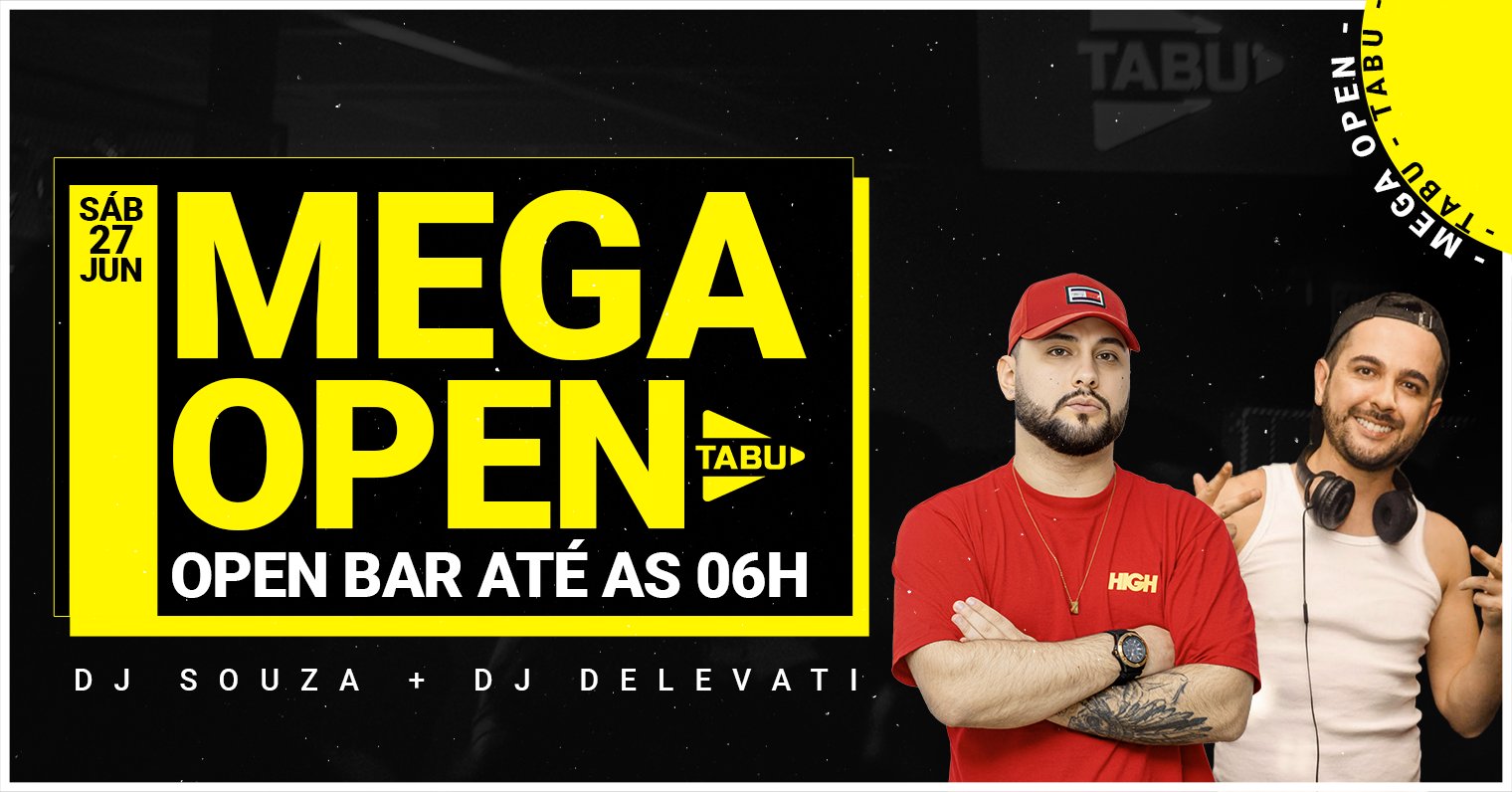 Mega Open do Tabu | Open Bar Até as 06:00
