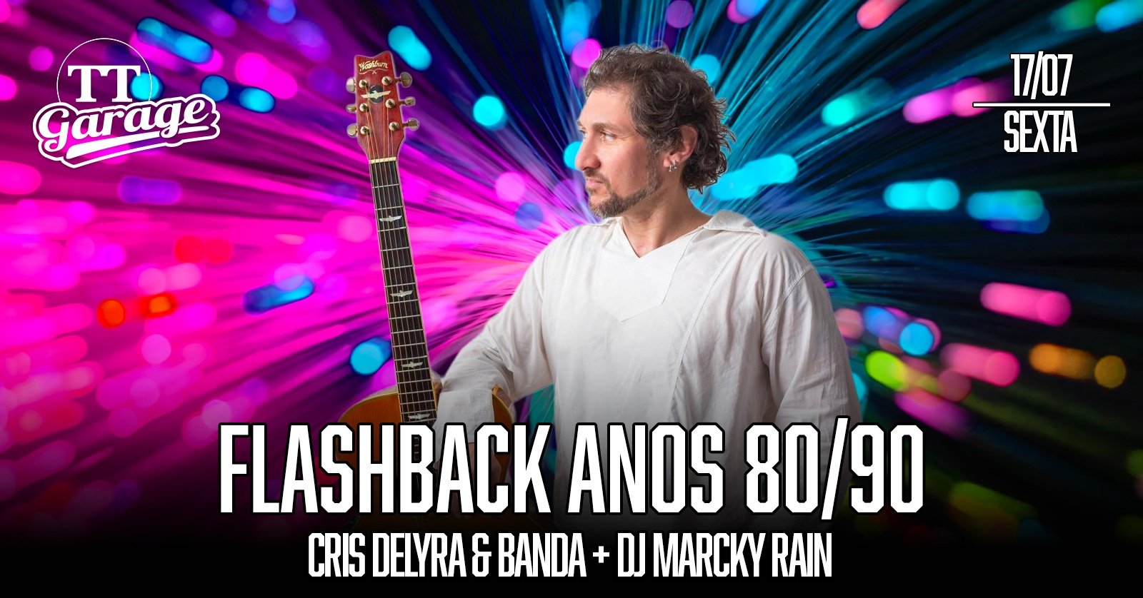 Flashback 80/90 com Cris deLyra & Banda Sexta 17/07