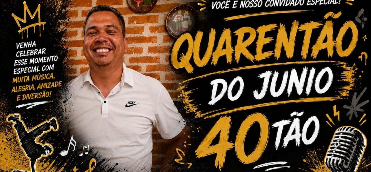 Quarentão do Junio 40anos