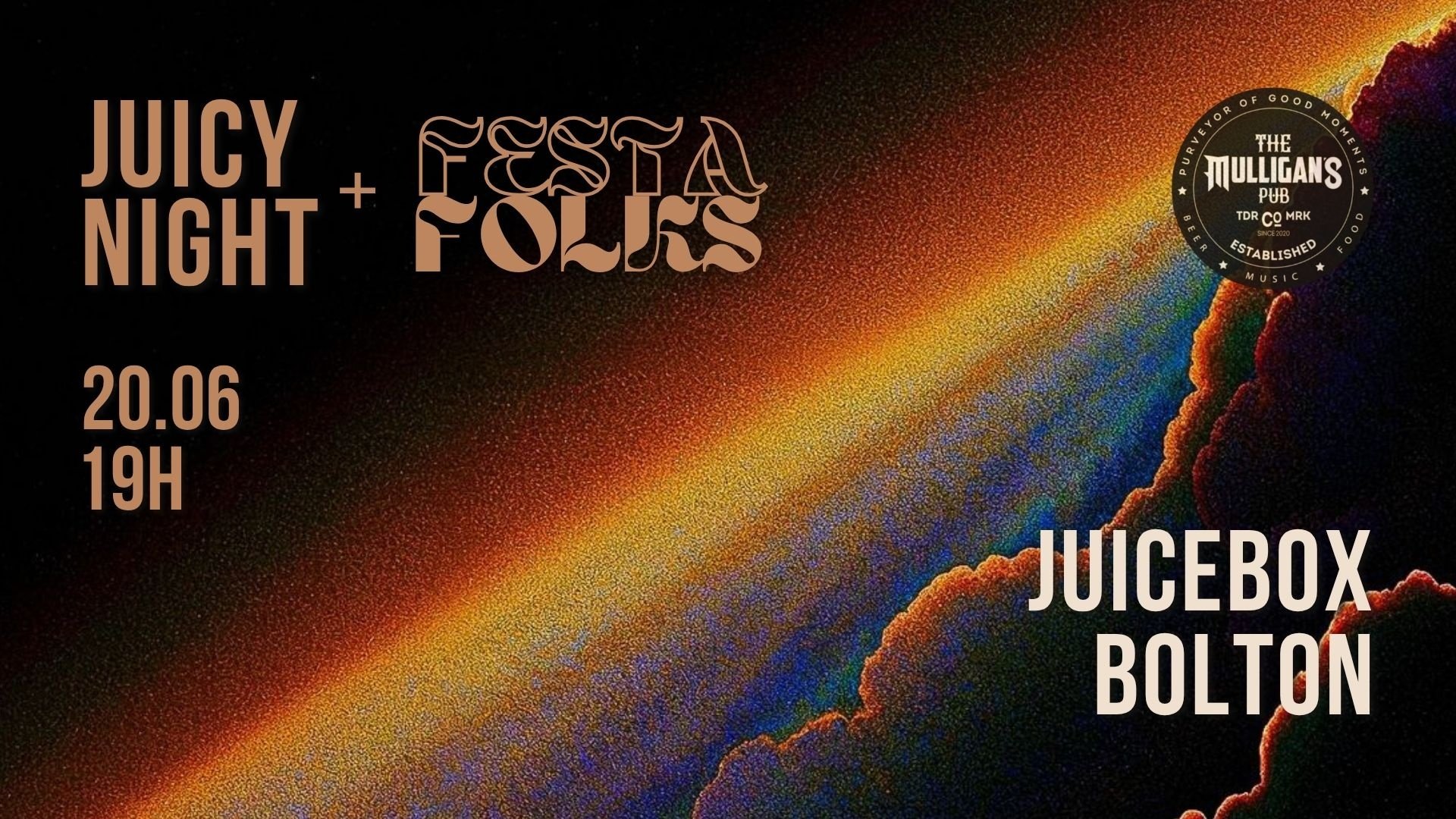 Juicy Night + Festa Folks 20.06 Mulligans Pub Juicebox e Bolton