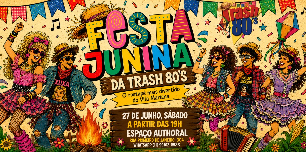 Festa Junina da Trash no Authoral 27/6
