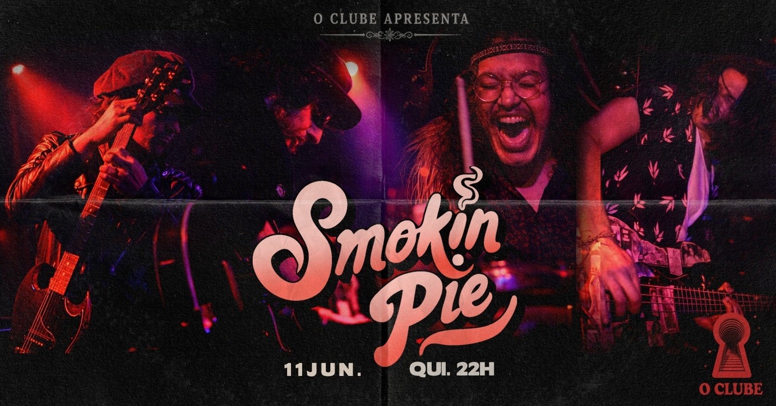 Smokin' Pie at O Clube Debut Show