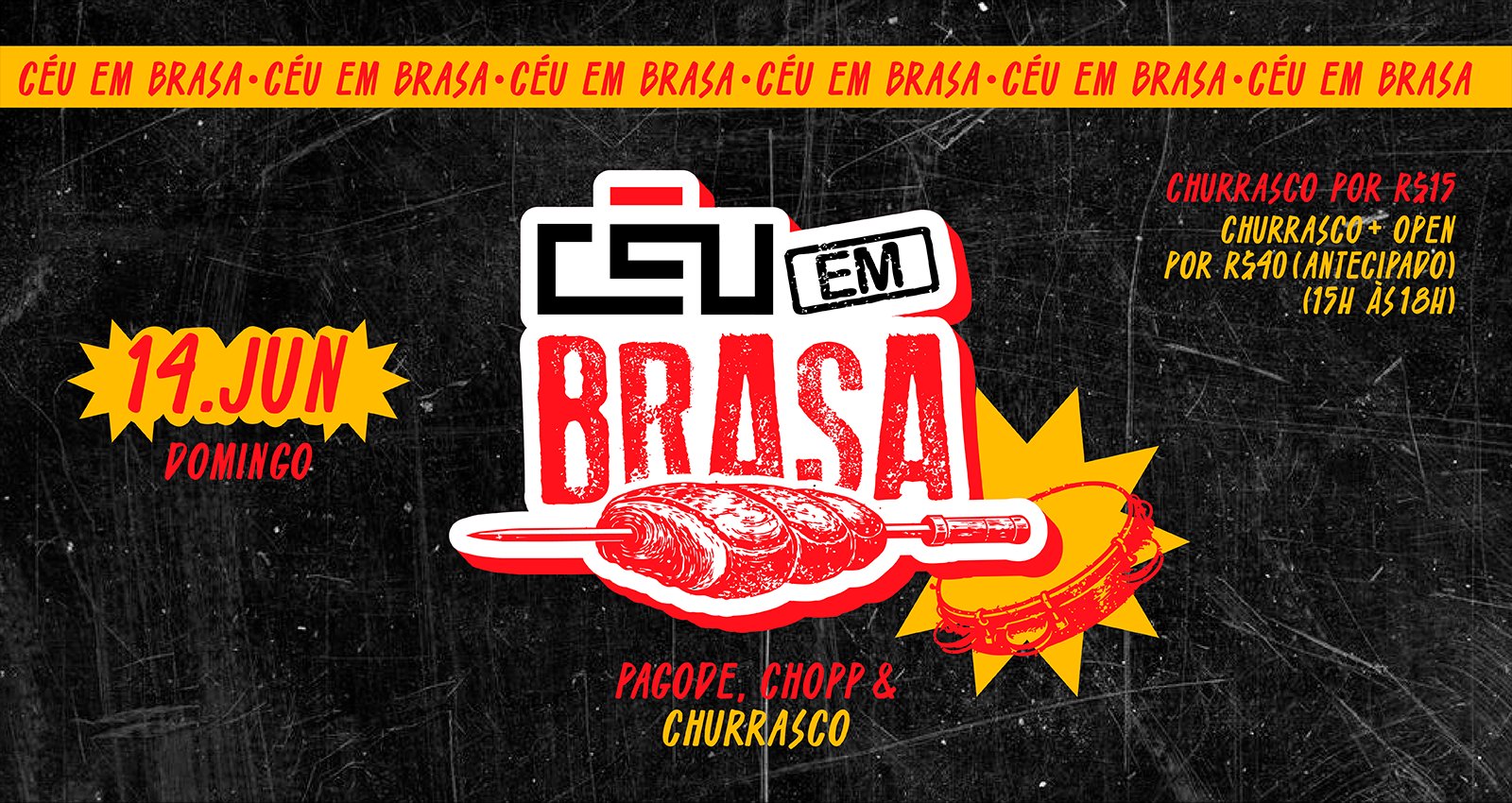 Em Brasa No Céu // 14 de Junho // Pagode, chopp e churras!