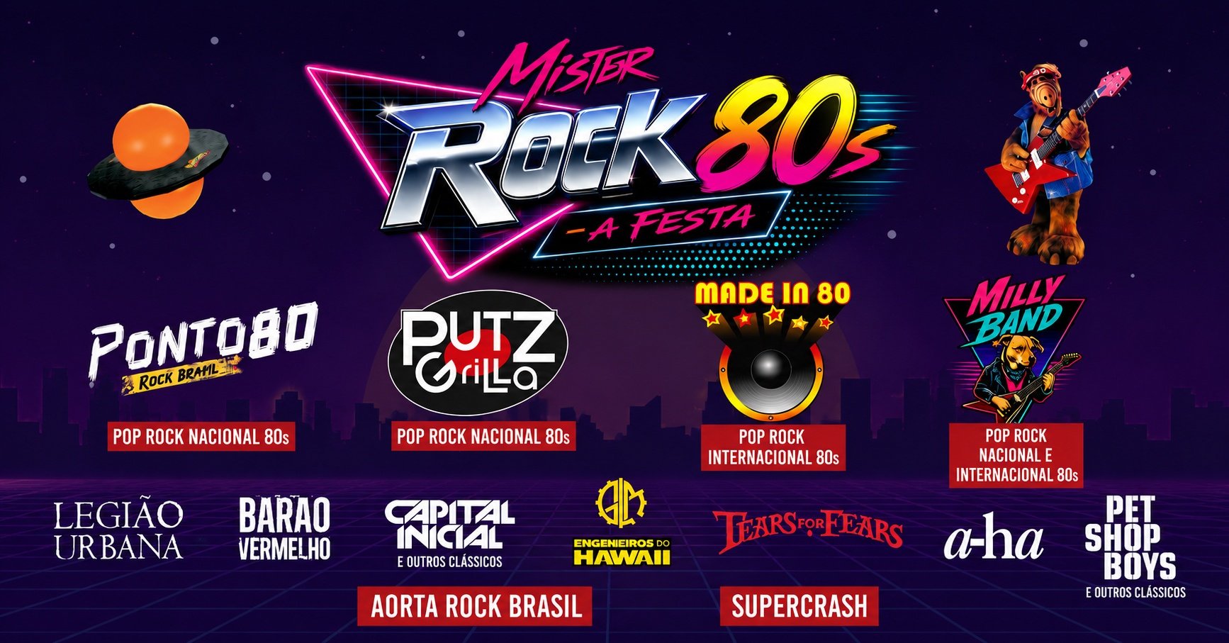 20/06 Mister Rock 80s A Festa: Putz Grilla, Made in 80, Ponto 80, Supercrash, Aorta e Milly