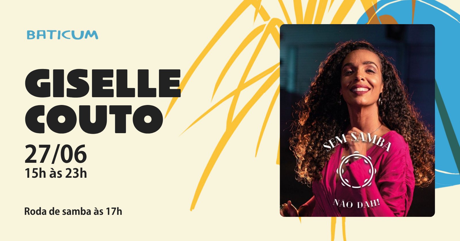 SEM SAMBA NÃO DAH com Giselle Couto e Banda