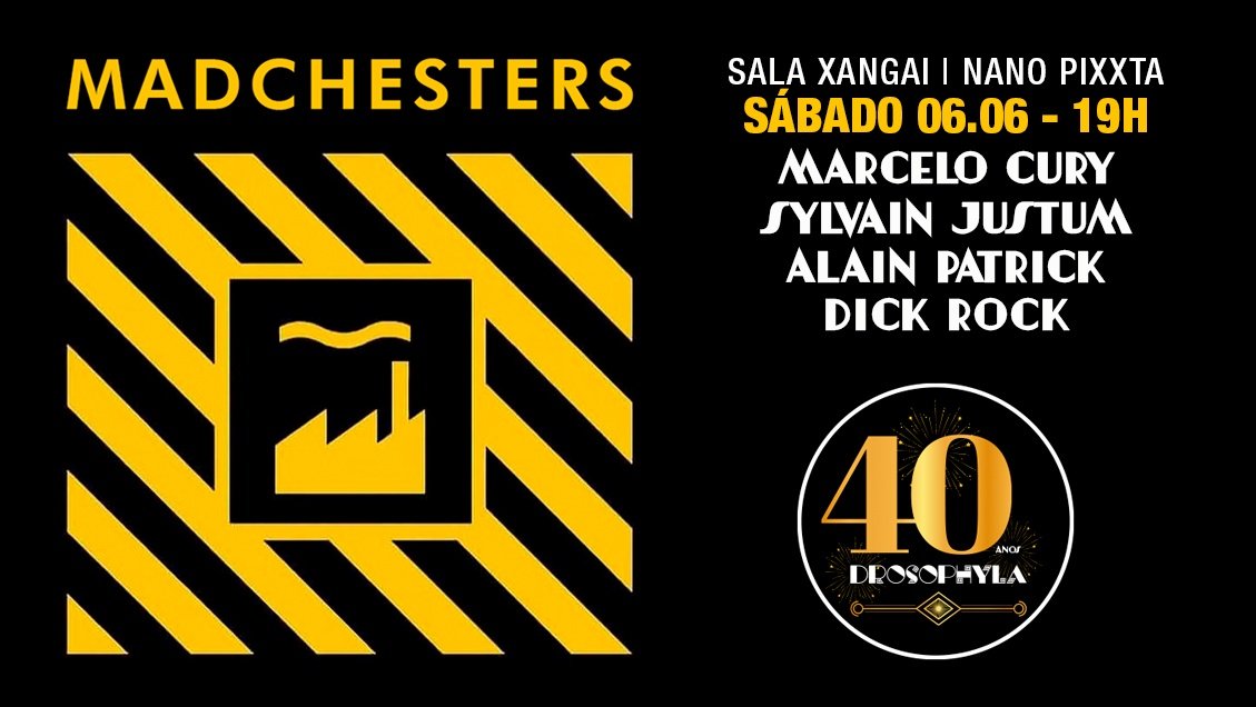 Madchesters | Sábado 06.06 19h | Drosophyla Bar
