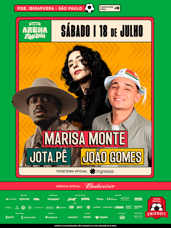 Arena Brasileira 18 de julho - Marisa Monte, Jota.pe e Joao Gomes