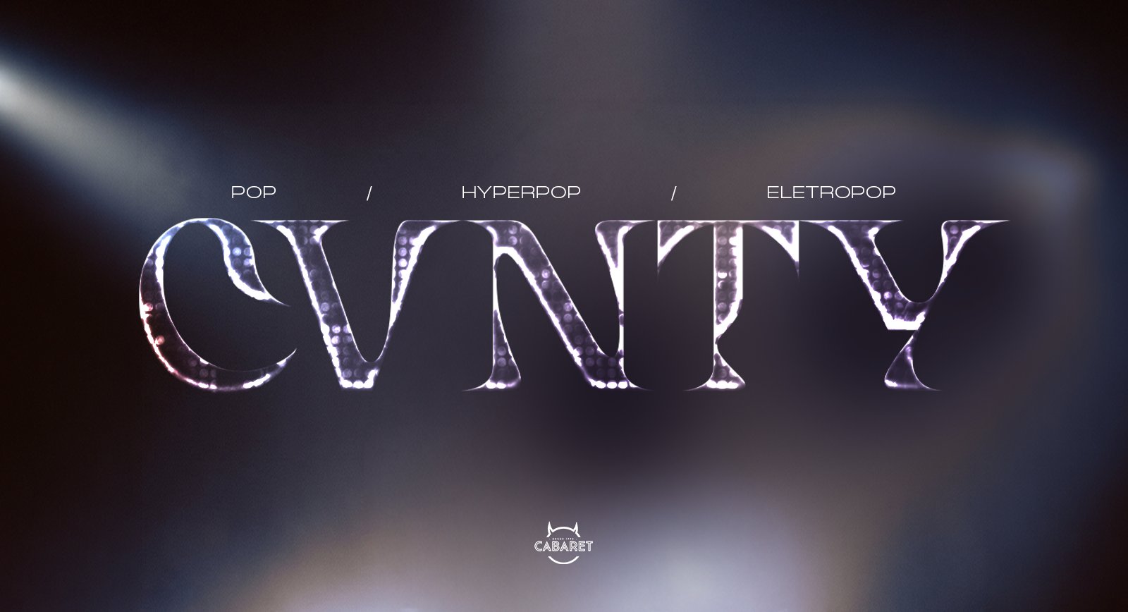 Cvnty // Especial Miley Cyrus // Sexta 26.06 // Cabaretpoa