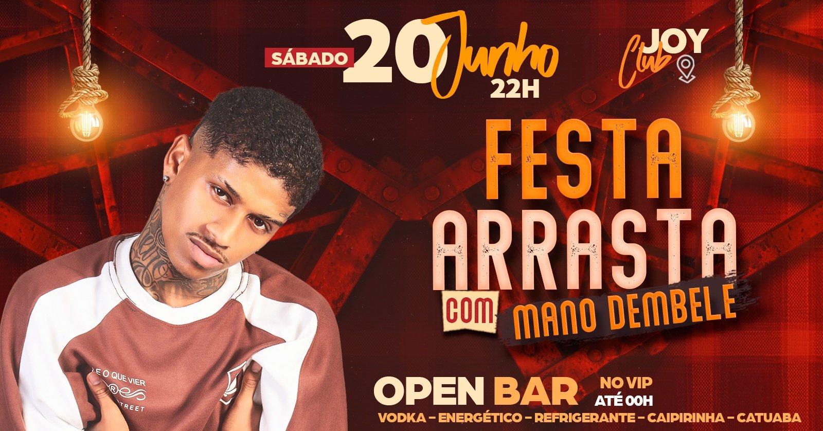 Festa Arrasta com Mano Dembele #openbar