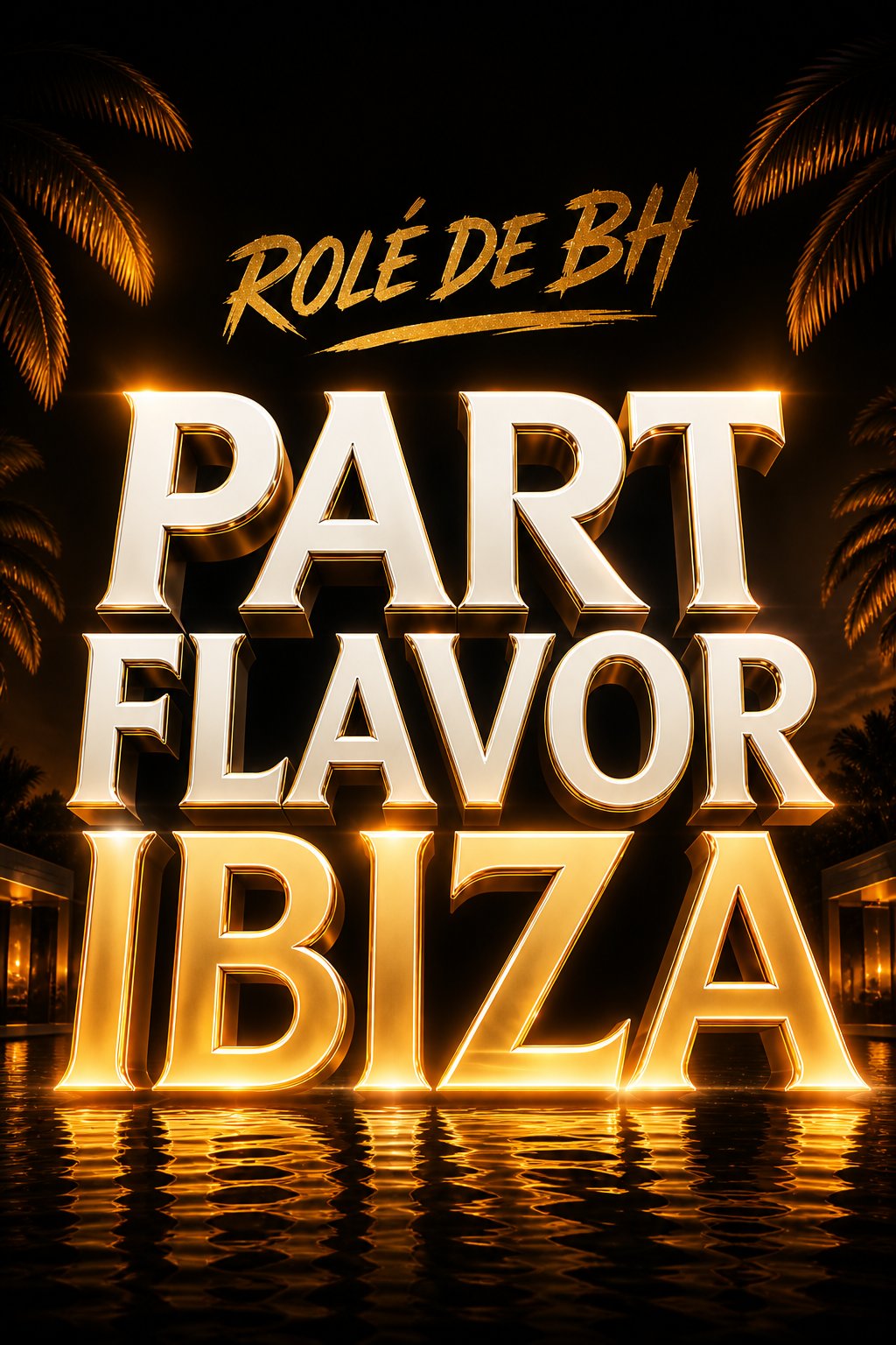 Party Flavor Ibiza ( Rolesdebh)