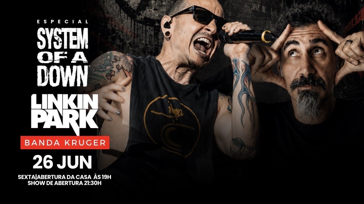 Kruger Tributo System Of a Down e Linkin Park + Fratura 55